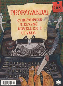 UTSOLGT Christopher Nielsen: Propaganda!