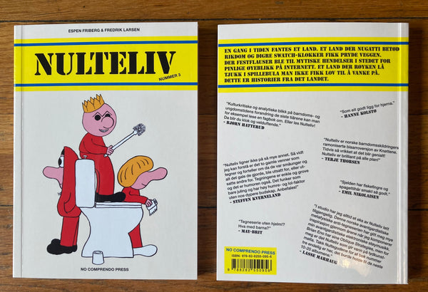 Espen Friberg og Fredrik Larsen: Nulteliv nummer 3