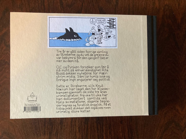 SIGNERT MED TEGNING! Knut Nærum: Streberne. Hvor fort vi glemmer. Tegneserier 2022-2025