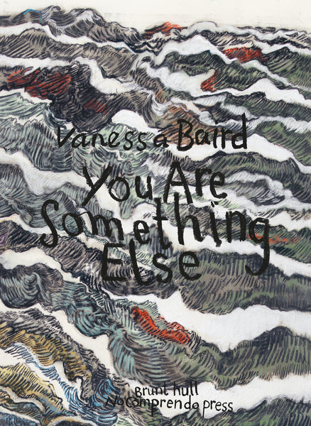 Vanessa Baird: You are something else SIGNERT!