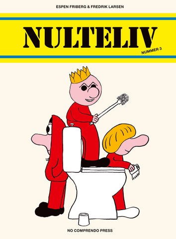 Espen Friberg og Fredrik Larsen: Nulteliv nummer 3