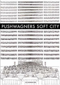 Pushwagners Soft City
