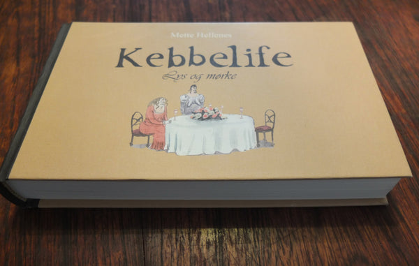 Mette Hellenes: Kebbelife -- Lys og mørke