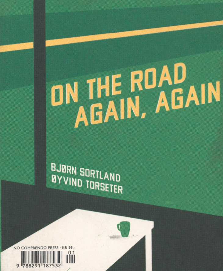Bjørn Sortland, Øyvind Torseter: On the road again, again