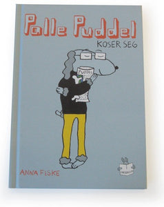 Anna Fiske: Palle Puddel koser seg