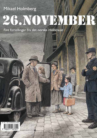 Mikael Holmberg: 26. november. Fire fortellinger fra det norske Holocaust