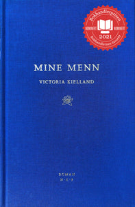 Victoria Kielland: "Mine menn". Roman